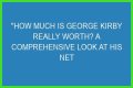 George Kirby Net Worth: How Much Is George Kirby Worth?