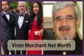 Viren Merchant Net Worth, Age, Wiki, Biography, Relationship, Wife, Dating, Ethnicity, Height & Facts
