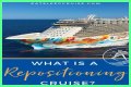 What Is a Repositioning Cruise?